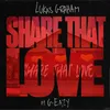About Share That Love (feat. G-Eazy) Song