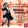 The Woman in His Room (From Where's Charley?) 1993 Remaster