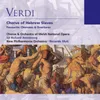 Nabucco (1996 Digital Remaster), Act I, Coro d'Introduzione e Recitativo: Gil arredi festivi