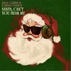 About Santa, Can’t You Hear Me Song