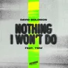 About Nothing I Won’t Do (feat. TMW) Song