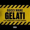 Gelati (feat. Peewee Longway & BigWalkDog)