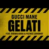 About Gelati (feat. Peewee Longway & BigWalkDog) Song