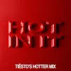 About Hot In It (Tiësto’s Hotter Mix) Song