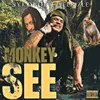 Monkey See (feat. Flizzle)