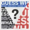 Guess What (feat. SSGKobe)