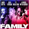 About Family (feat. Julie Bergan, Ty Dolla $ign & A Boogie Wit da Hoodie) Song