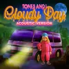 About Cloudy Day Acoustic Song