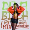 About Do A Bitch (Remix) [feat. Saucy Santana] Song