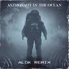 About Astronaut In The Ocean (Alok Remix) Song