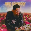 Need Somebody