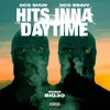 About Hits Inna Daytime (feat. BIG30) Song