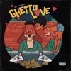 Ghetto Love