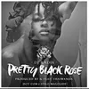 About Pretty Black Rose (feat. Thaiwanda, Dot Com & Stilo Magolide) Song