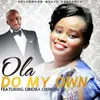 Do My Own (feat. Obiora Obiwon)