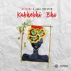 About KaBhebhi Bho (feat. Jazz Prosper) Song