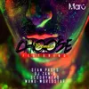 About Choose (feat. Sean Pages, DJ Zan D, Scoobynero, Manu Worldstar) Song