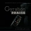 About Gyration Praise Song