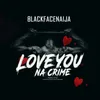 About Love You Na Crime Song