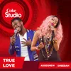 About True Love (Coke Studio Africa) Song