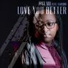 About Love You Better (feat. Andyboi) Song