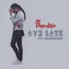 Ay3 Late (feat. Sarkodie)