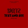 Test and See (feat. Smitz)