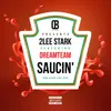 About Saucin (feat. Dream Team) Song