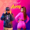 Away (feat. Medikal)