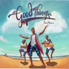 Good Things