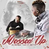 About Messed Up (feat. Boetzo) Song