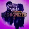 Recognized (feat. Dj Obza)