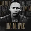 About Love Me Back Song