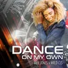 About Dance on my own (feat. Wrld cls) Song