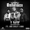 About Umthandazo (feat. Big Zulu and OBZ) Song
