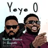 About Yeye O (feat. Magnito) Song