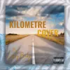 About Kilometre Cover Song