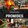 About Promises (feat. K'Zela and Stylish DJ) Song