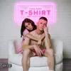 About T-Shirt (feat. Anica Kiana) Song