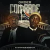 About Order Comrade Song