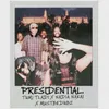 Presidential (feat. Nadia Nakai and Mustbedubz)