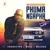 About PHUMA NGAPHA (feat. Character, MEEZ and MALOGO) Song