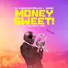 About Money Sweet (feat. Voltage of Hype) Song