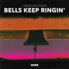 About Bells Keep Ringin' Song