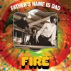 Father's Name Is Dad (Live)