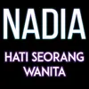 About Hati Seorang Wanita Song