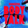 About Body Talk Song