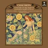 Chausson : Chanson perpétuelle, Op. 37