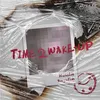 Time2wake-up