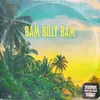About Bam Billy Bam Song